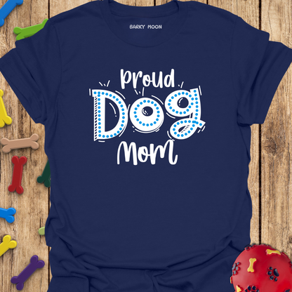 Proud Dog Mom T-Shirt