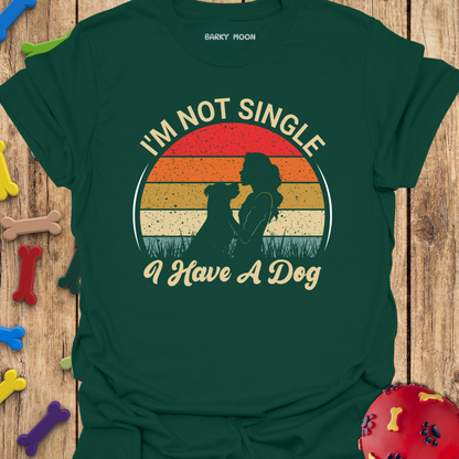 I’m Not Single T-Shirt