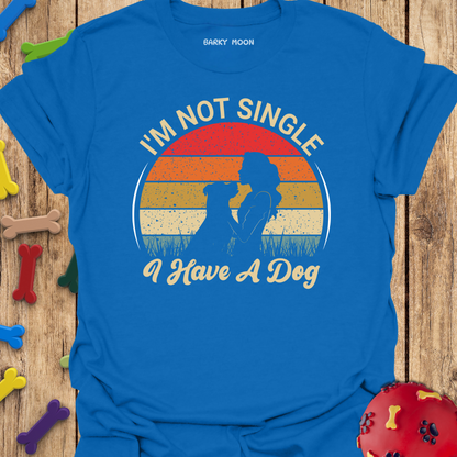I’m Not Single T-Shirt