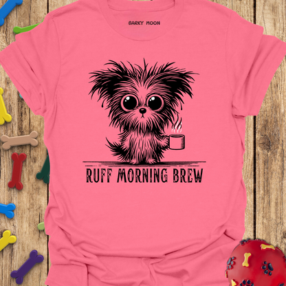 Ruff Morning Brew T-Shirt