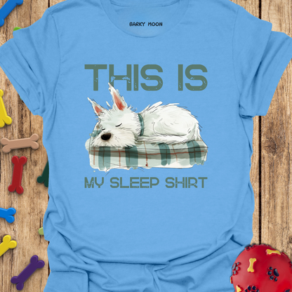 My Sleep Shirt T-Shirt