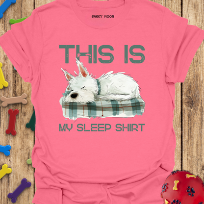 My Sleep Shirt T-Shirt
