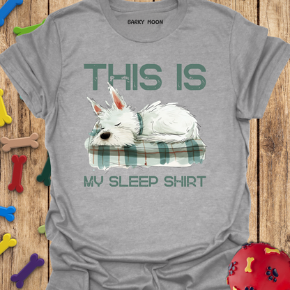 My Sleep Shirt T-Shirt