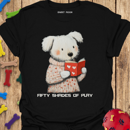Fifty Shades of Play T-Shirt