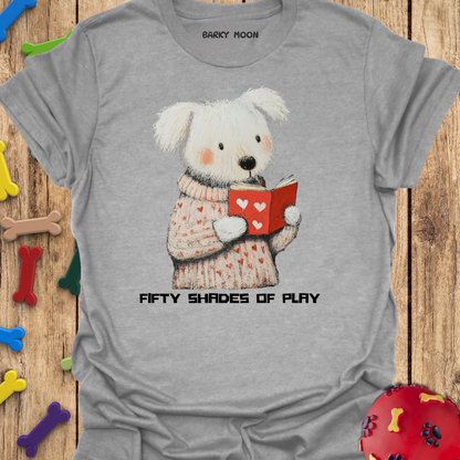 Fifty Shades of Play T-Shirt
