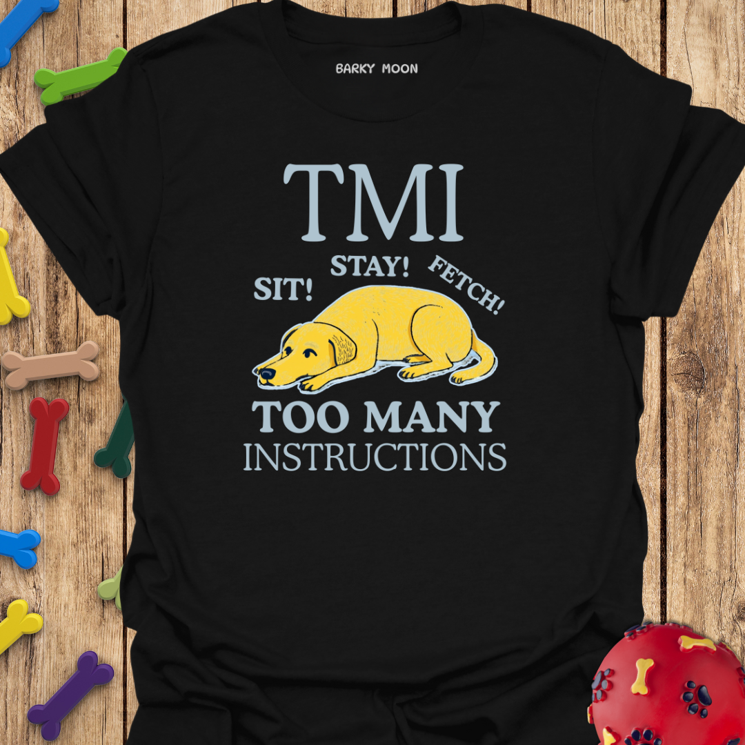 TMI T-Shirt