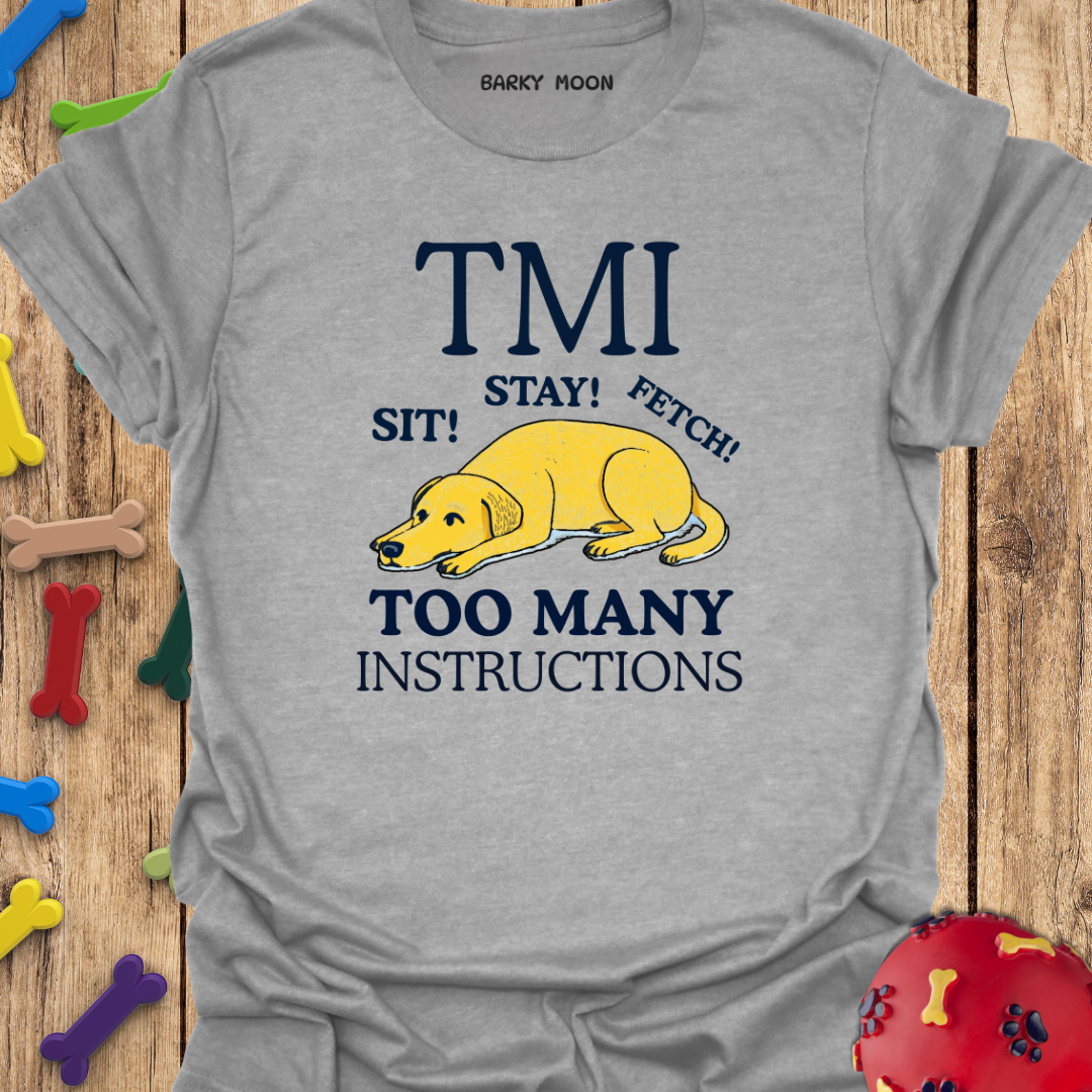 TMI T-Shirt