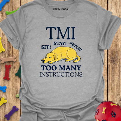 TMI T-Shirt