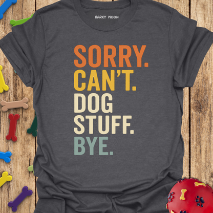 Sorry. Can’t T-Shirt