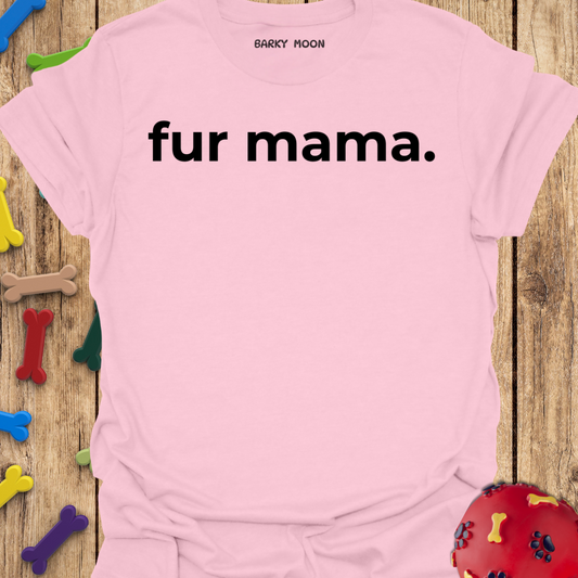 Fur Mama T-Shirt