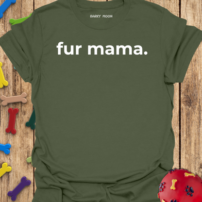 Fur Mama T-Shirt