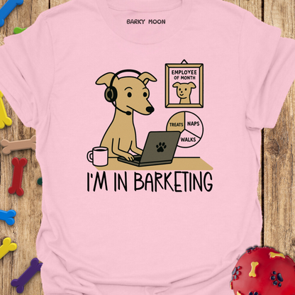 I’m In Barketing T-Shirt