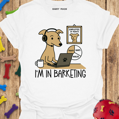 I’m In Barketing T-Shirt