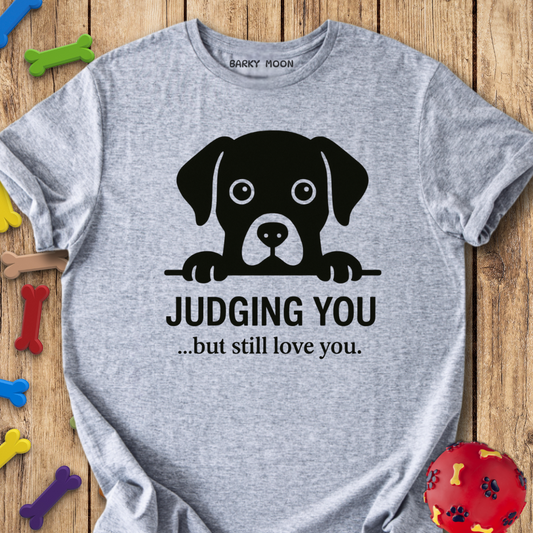 Judging You T-Shirt