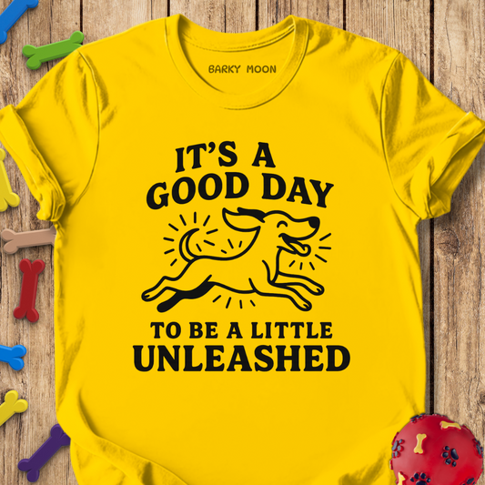 A Little Unleashed T-Shirt