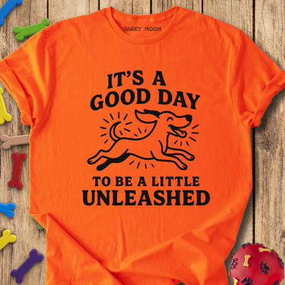 A Little Unleashed T-Shirt