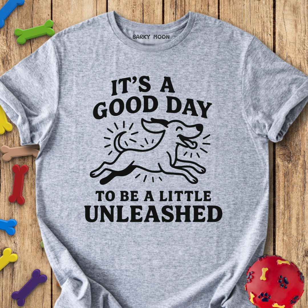 A Little Unleashed T-Shirt