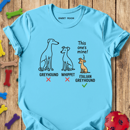 This One’s Mine T-Shirt