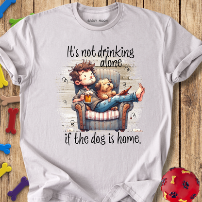 Not Drinking Alone T-Shirt