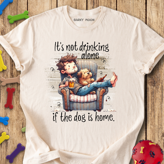 Not Drinking Alone T-Shirt