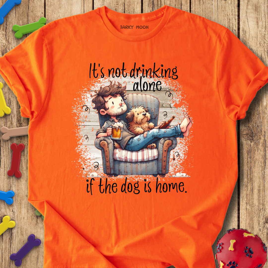 Not Drinking Alone T-Shirt