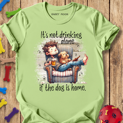 Not Drinking Alone T-Shirt