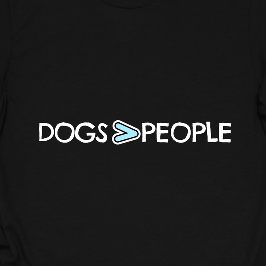 Dogs > People Tee
