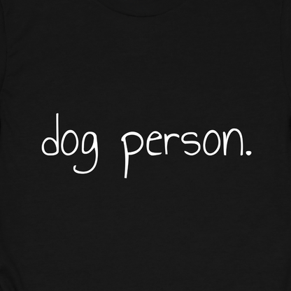 Dog Person Tee