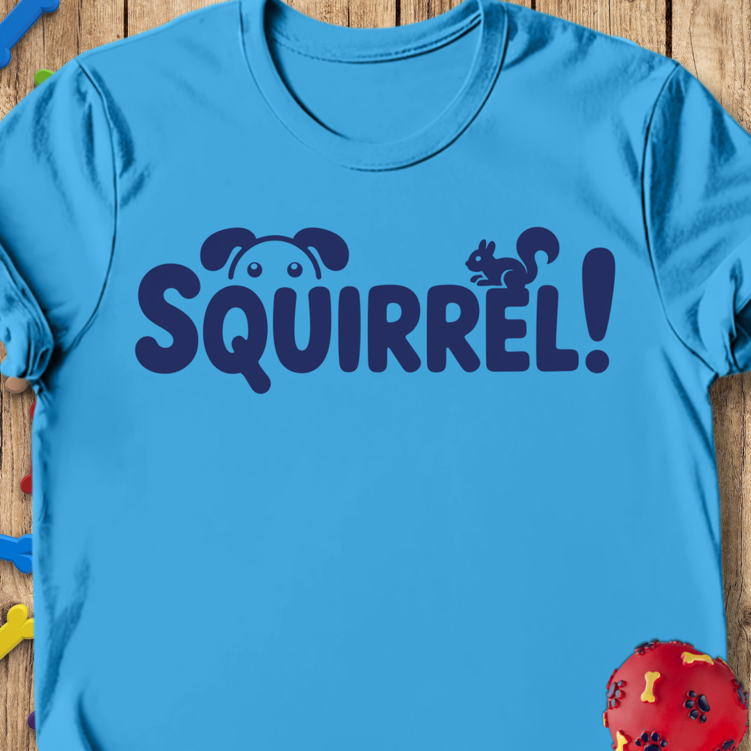 Squirrel! T-Shirt