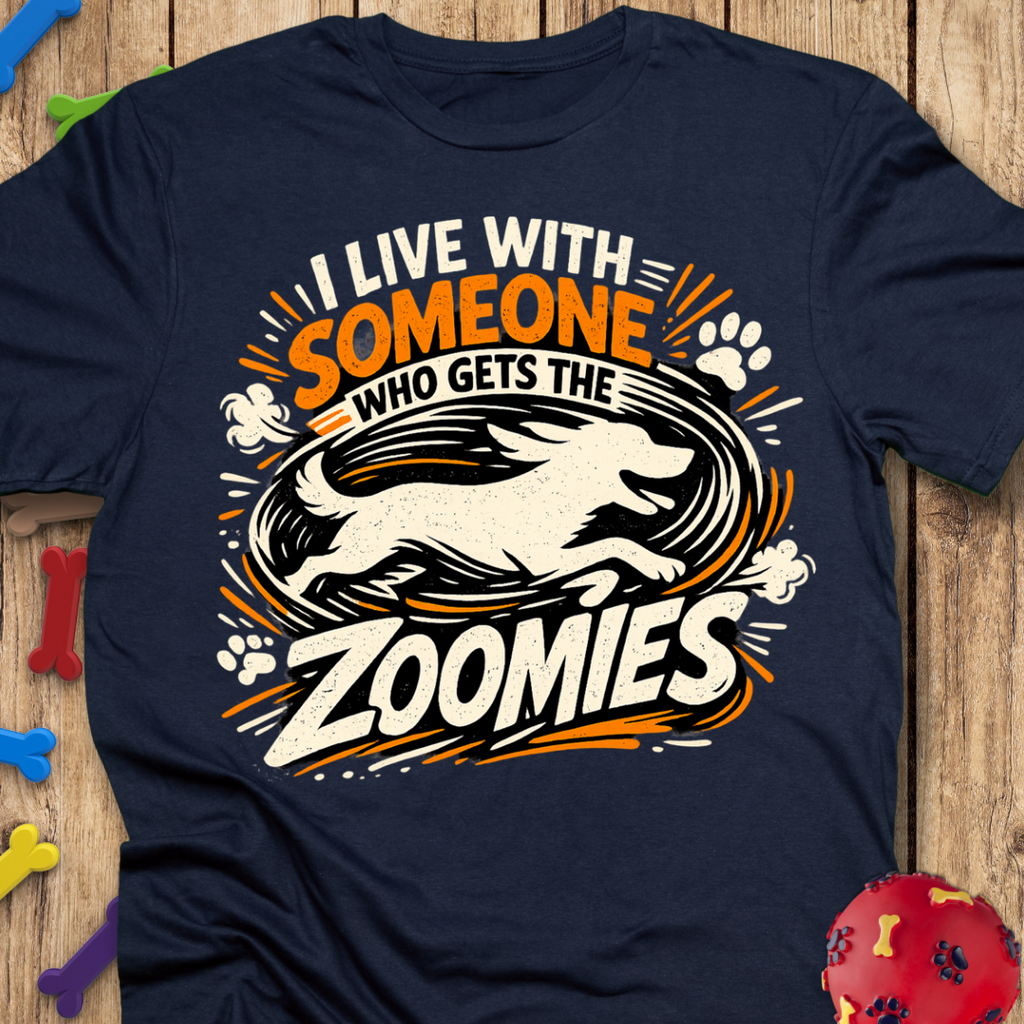 Live With Zoomies T-Shirt