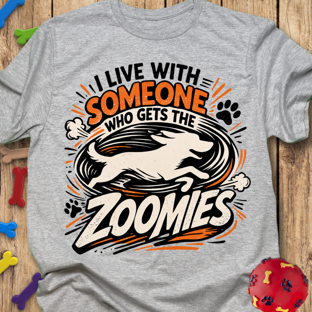 Live With Zoomies T-Shirt