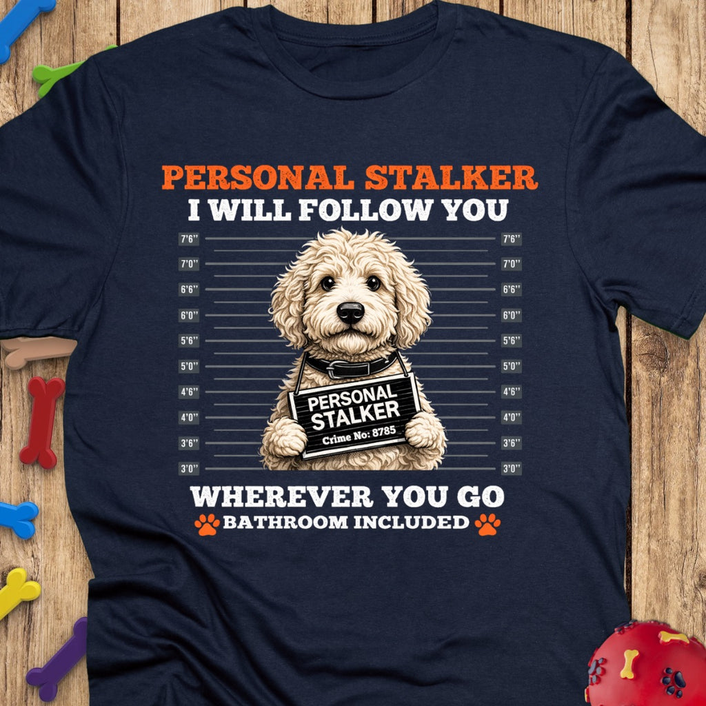 Personal Stalker T-Shirt