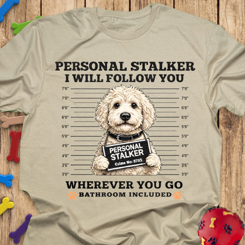 Personal Stalker T-Shirt