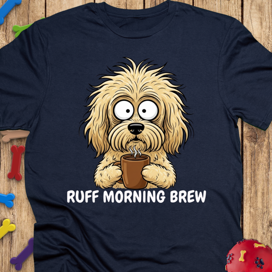 Ruff Morning Brew T-Shirt