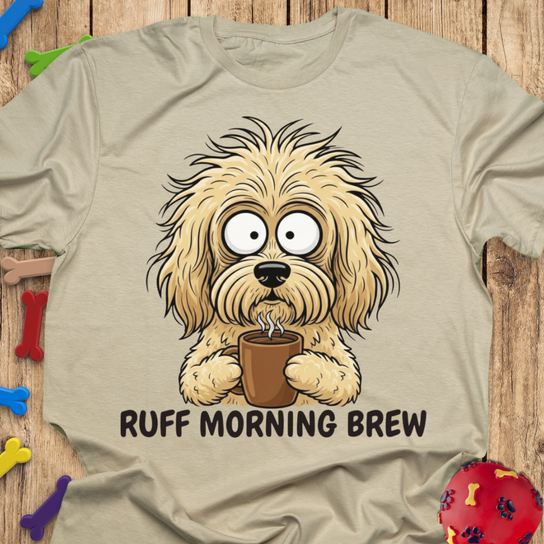 Ruff Morning Brew T-Shirt