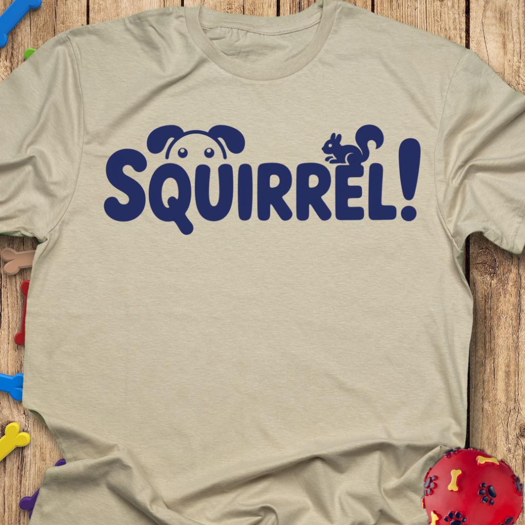 Squirrel! T-Shirt
