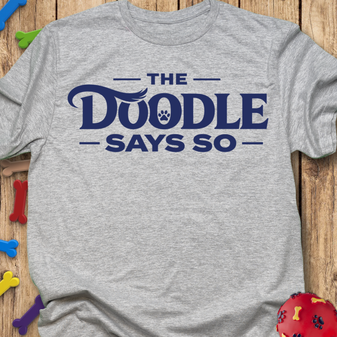 Says So T-Shirt