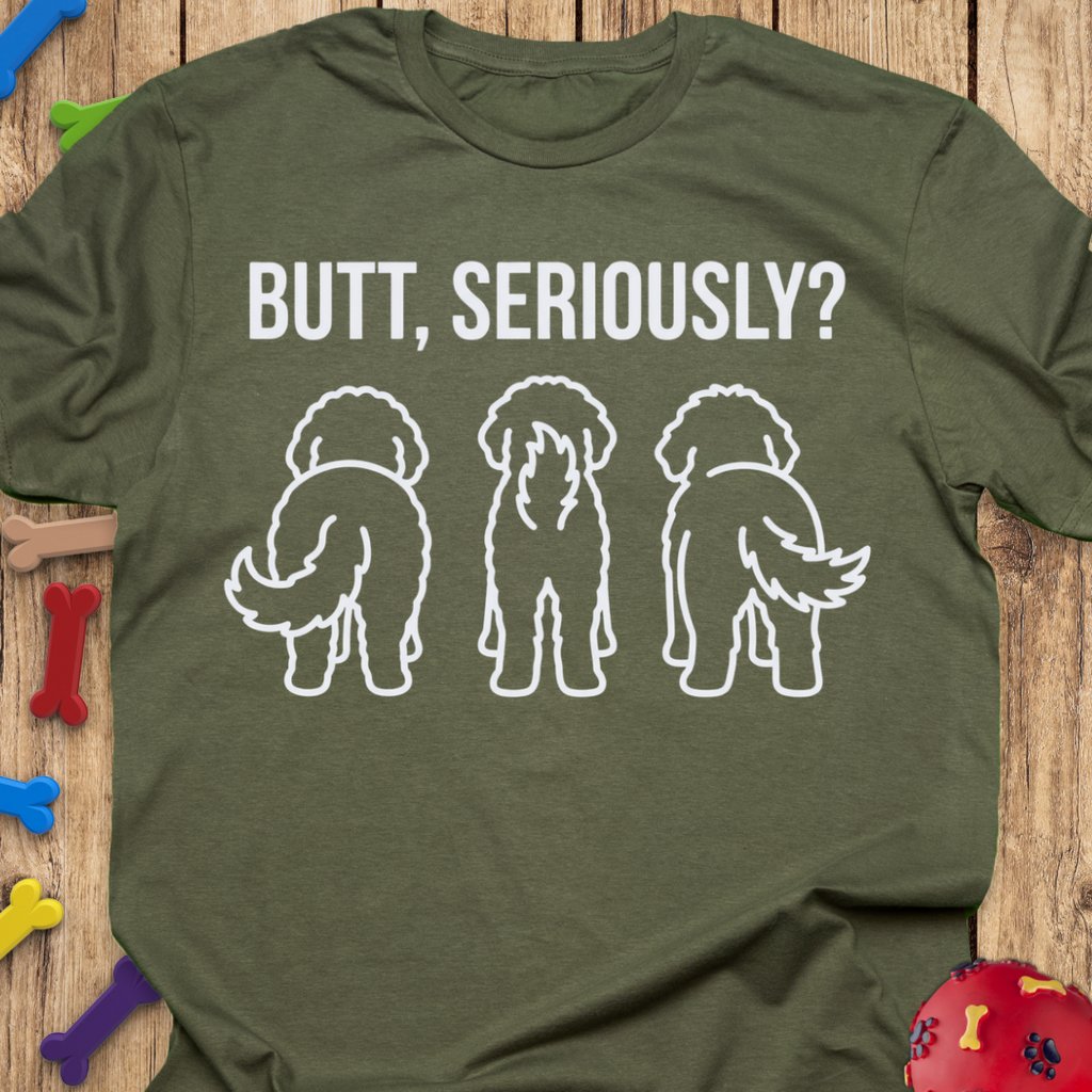 Serious Butts T-Shirt