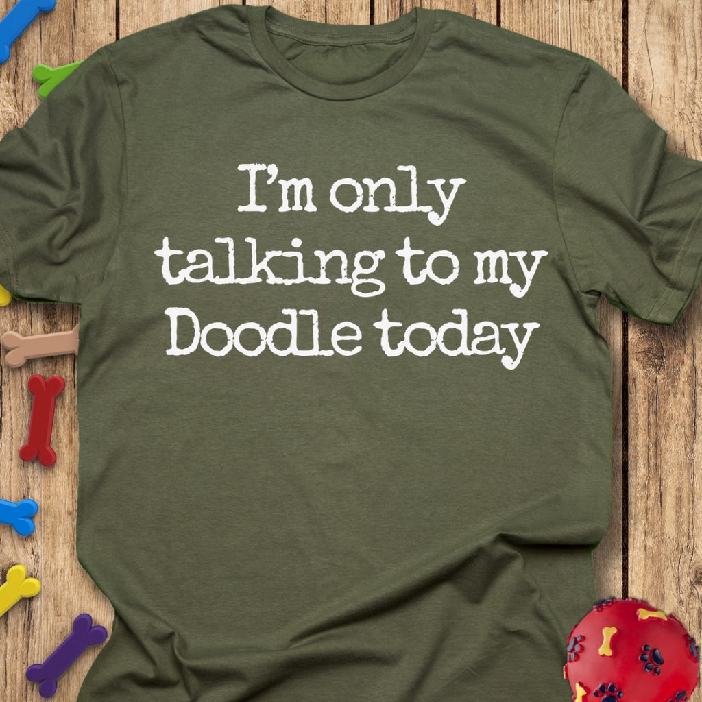 Talking Doodle Today T-Shirt