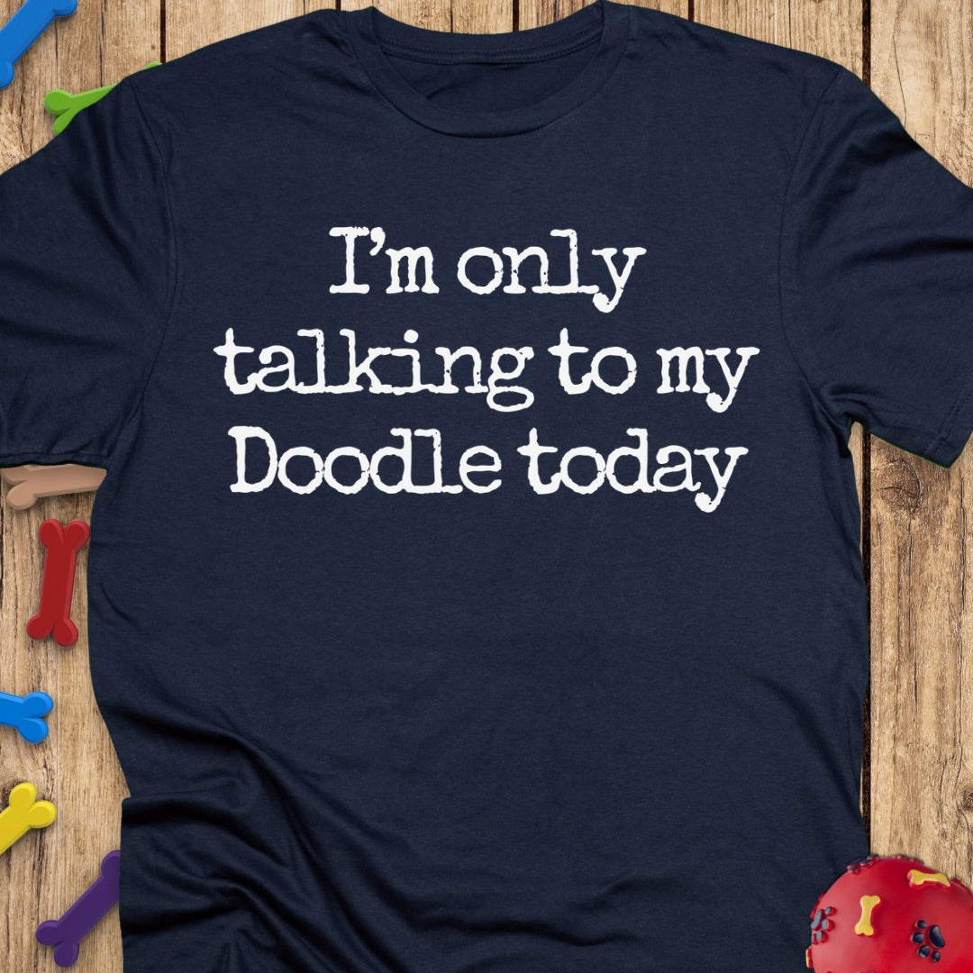 Talking Doodle Today T-Shirt