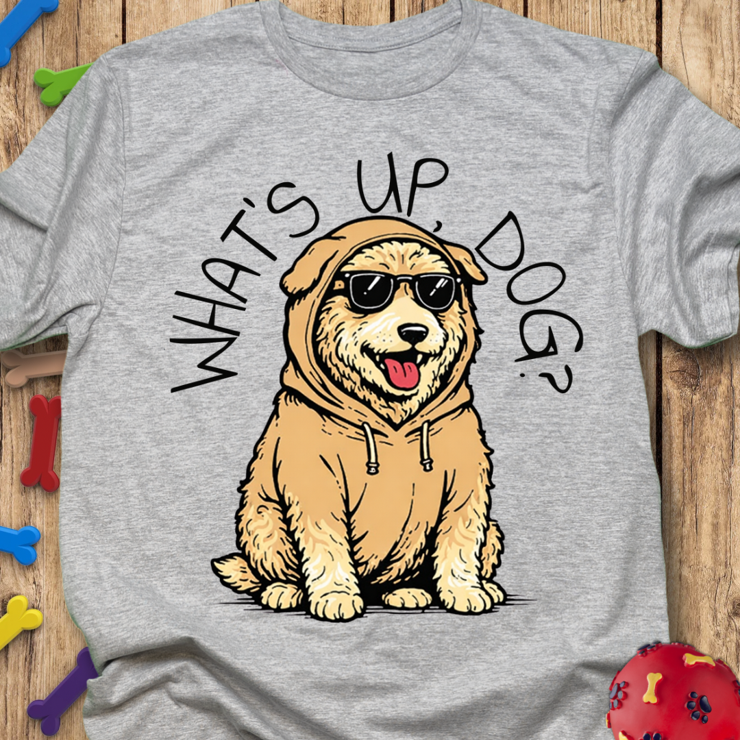 What’s Up Dog? T-Shirt