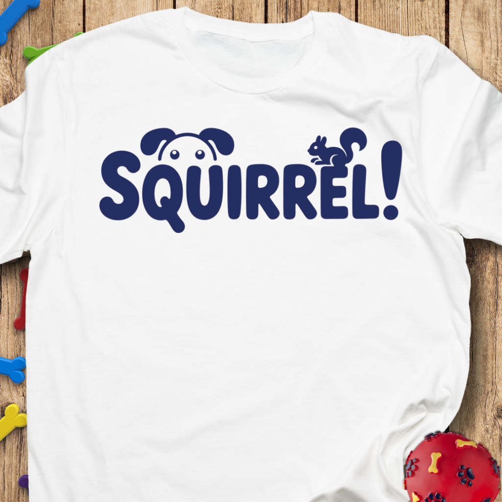 Squirrel! T-Shirt
