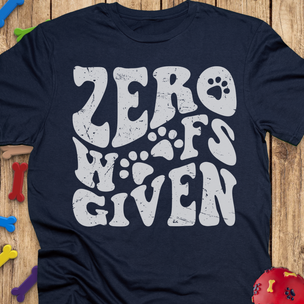 Zero Woofs Given T-Shirt