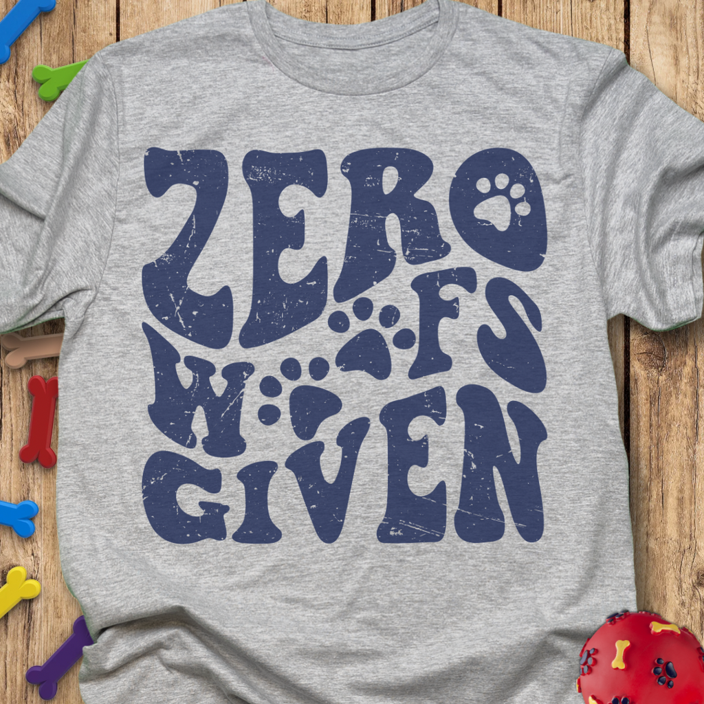 Zero Woofs Given T-Shirt
